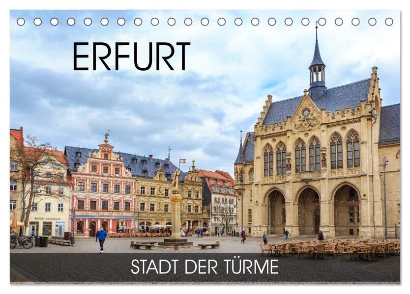 Erfurt - Stadt der Türme (Tischkalender 2024 DIN A5 quer) CALVENDO Monatskalender