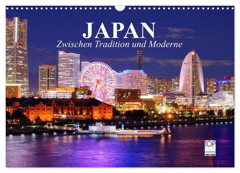 Japan. Zwischen Tradition und Moderne (Wandkalender 2024 DIN A3 quer) CALVENDO Monatskalender