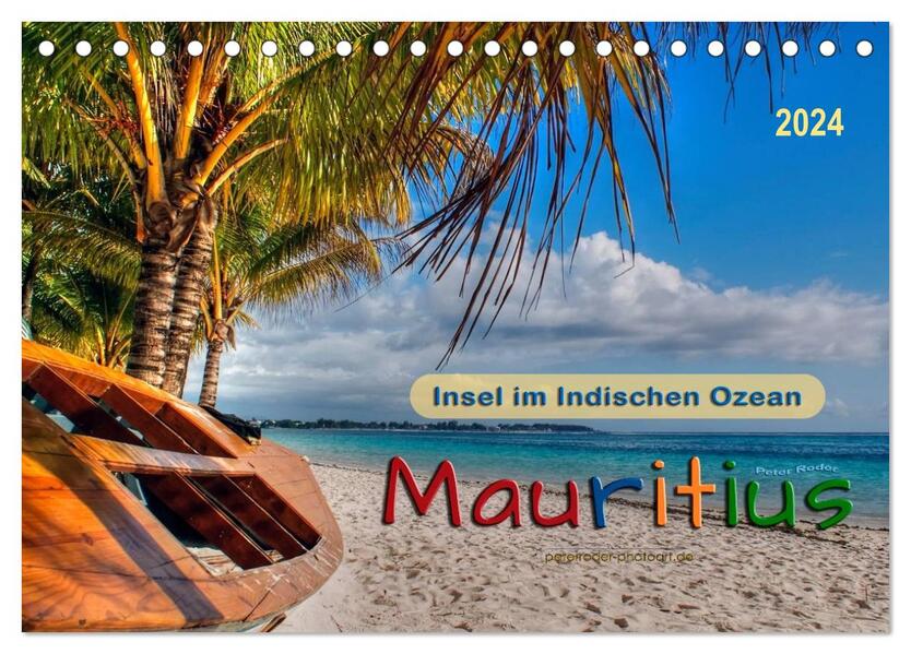 Mauritius - Insel im Indischen Ozean (Tischkalender 2024 DIN A5 quer) CALVENDO Monatskalender