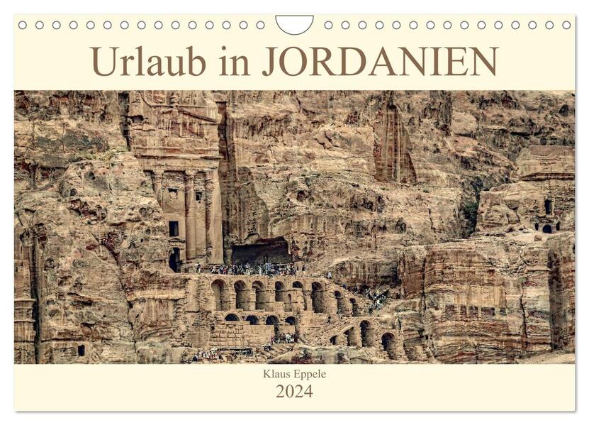 Urlaub in JORDANIEN (Wandkalender 2024 DIN A4 quer) CALVENDO Monatskalender