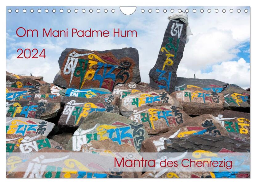 Om Mani Padme Hum Mantra des Chenrezig (Wandkalender 2024 DIN A4 quer) CALVENDO Monatskalender
