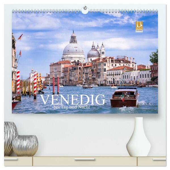 Venedig bei Tag und Nacht (hochwertiger Premium Wandkalender 2024 DIN A2 quer) Kunstdruck in Hochglanz