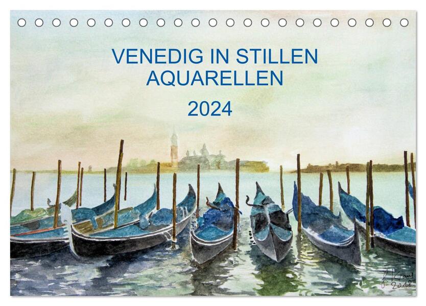 Venedig in stillen Aquarellen (Tischkalender 2024 DIN A5 quer) CALVENDO Monatskalender