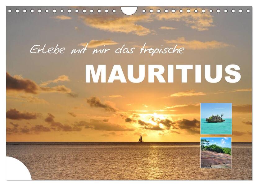 Erlebe mit mir das tropische Mauritius (Wandkalender 2024 DIN A4 quer) CALVENDO Monatskalender