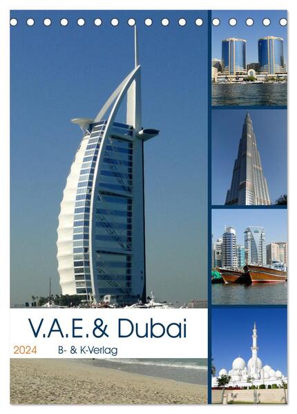 V.A.E. & Dubai (Tischkalender 2024 DIN A5 hoch) CALVENDO Monatskalender
