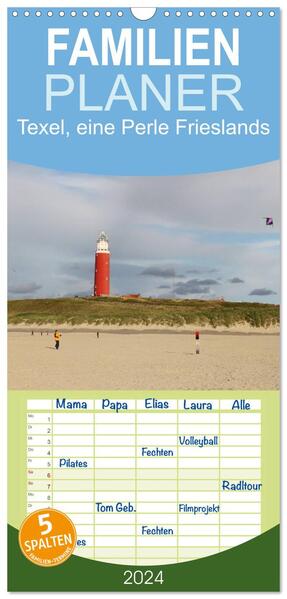 Familienplaner 2024 - Texel eine Perle Frieslands mit 5 Spalten (Wandkalender 21 x 45 cm) CALVENDO