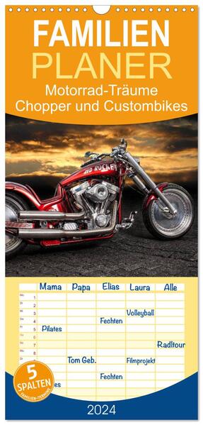 Familienplaner 2024 - Motorrad-Träume Chopper und Custombikes mit 5 Spalten (Wandkalender 21 x 45 cm) CALVENDO