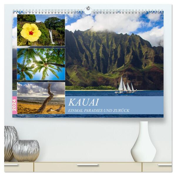 Kauai - Einmal Paradies und zurück (hochwertiger Premium Wandkalender 2024 DIN A2 quer) Kunstdruck in Hochglanz