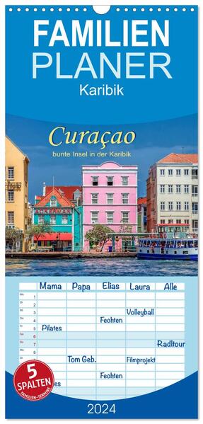 Familienplaner 2024 - Curaçao - bunte Insel in der Karibik mit 5 Spalten (Wandkalender 21 x 45 cm) CALVENDO