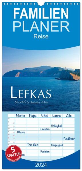 Familienplaner 2024 - Lefkas Die Perle im Ionischen Meer mit 5 Spalten (Wandkalender 21 x 45 cm) CALVENDO