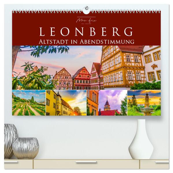 Leonberg - Altstadt in Abendstimmung (hochwertiger Premium Wandkalender 2024 DIN A2 quer) Kunstdruck in Hochglanz