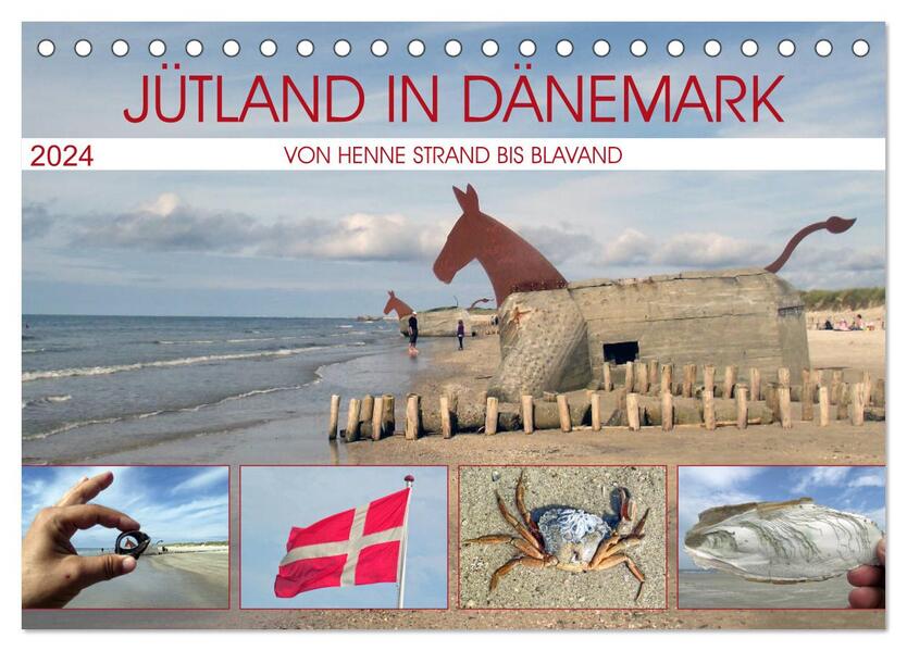 Jütland in Dänemark - Von Henne Strand bis Blavand (Tischkalender 2024 DIN A5 quer) CALVENDO Monatskalender