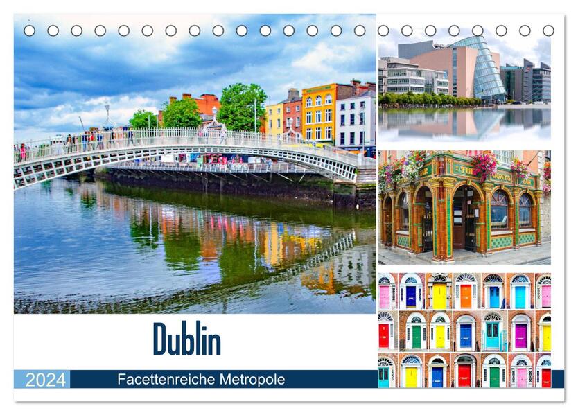 Dublin - Facettenreiche Metropole (Tischkalender 2024 DIN A5 quer) CALVENDO Monatskalender