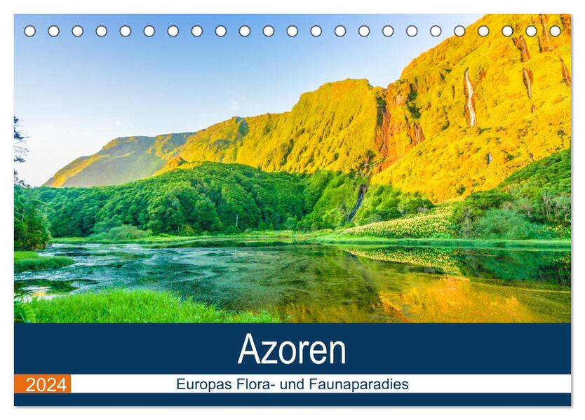 Azoren: Europas Flora- und Faunaparadies (Tischkalender 2024 DIN A5 quer) CALVENDO Monatskalender