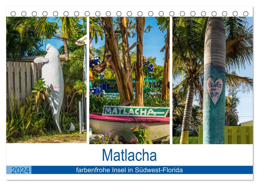 Matlacha - farbenfrohe Insel in Südwest-Florida (Tischkalender 2024 DIN A5 quer) CALVENDO Monatskalender