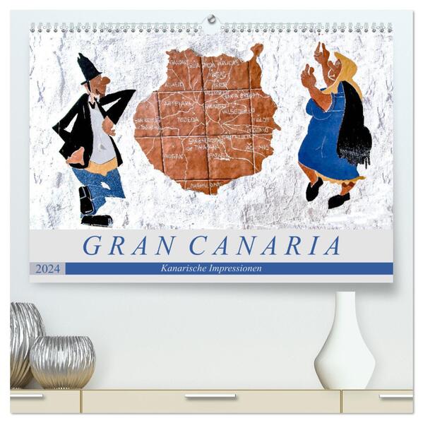 Gran Canaria - Kanarische Impressionen (hochwertiger Premium Wandkalender 2024 DIN A2 quer) Kunstdruck in Hochglanz