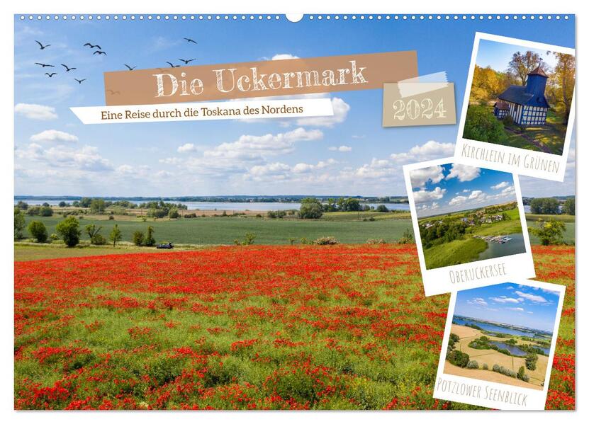Die Uckermark - Eine Reise durch die Toskana des Nordens (Wandkalender 2024 DIN A2 quer) CALVENDO Monatskalender