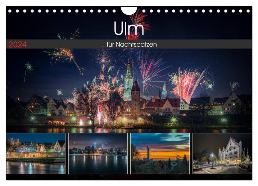 Ulm für Nachtspatzen (Wandkalender 2024 DIN A4 quer) CALVENDO Monatskalender