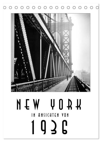 New York in Ansichten von 1936 (Tischkalender 2024 DIN A5 hoch) CALVENDO Monatskalender
