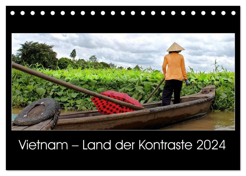 Vietnam Land der Kontraste 2024 (Tischkalender 2024 DIN A5 quer) CALVENDO Monatskalender