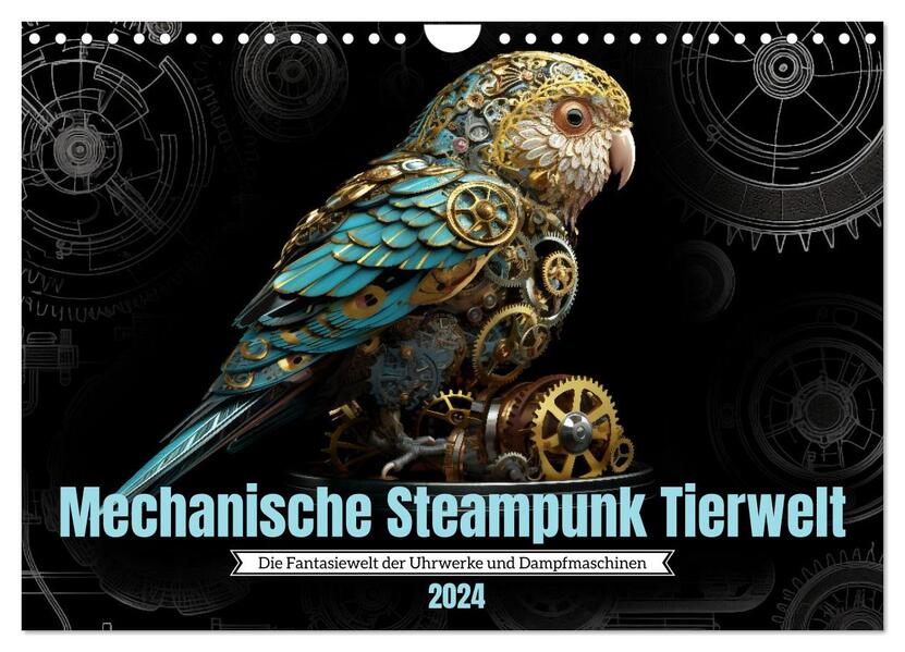 Mechanische Steampunk Tierwelt (Wandkalender 2024 DIN A4 quer) CALVENDO Monatskalender