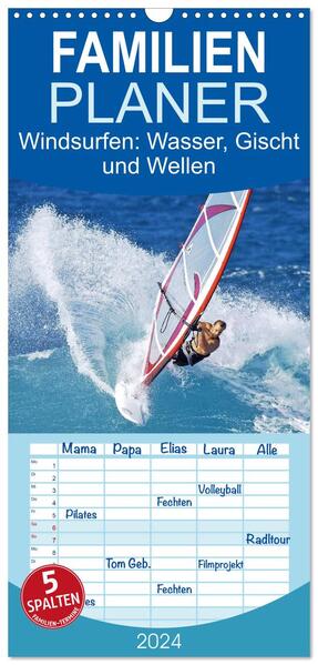 Familienplaner 2024 - Windsurfen: Wasser Gischt und Wellen - Edition Funsport mit 5 Spalten (Wandkalender 21 x 45 cm) CALVENDO