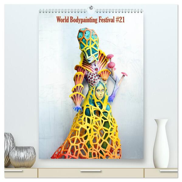 World Bodypainting Festival #21 (hochwertiger Premium Wandkalender 2024 DIN A2 hoch) Kunstdruck in Hochglanz