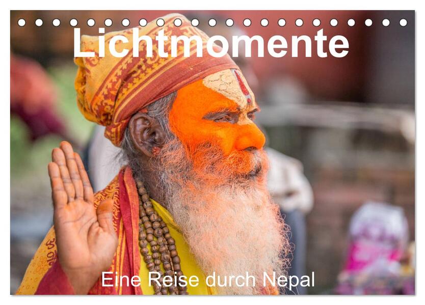 Lichtmomente - Eine Reise durch Nepal (Tischkalender 2024 DIN A5 quer) CALVENDO Monatskalender