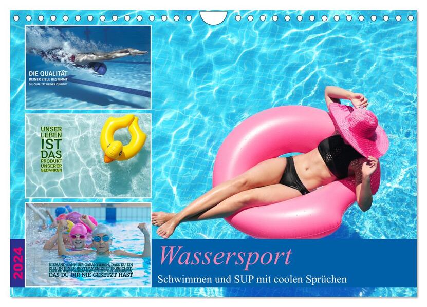 Wassersport - Schwimmen und SUP mit coolen Sprüchen (Wandkalender 2024 DIN A4 quer) CALVENDO Monatskalender
