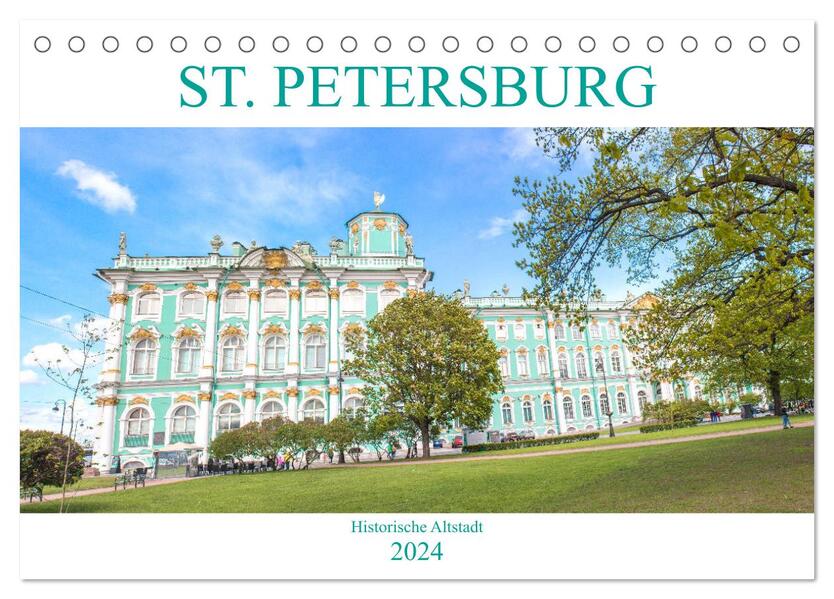 St. Petersburg - Historische Altstadt (Tischkalender 2024 DIN A5 quer) CALVENDO Monatskalender