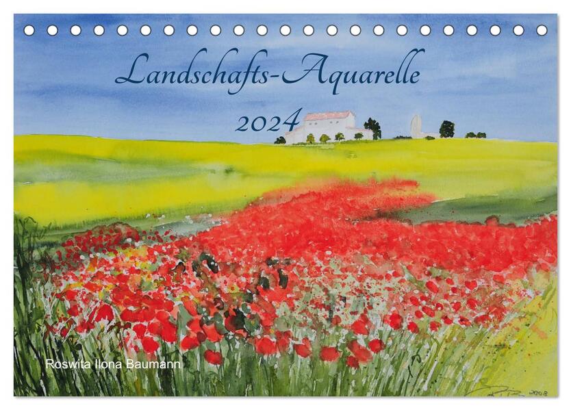 Landschafts-Aquarelle 2024 Roswita Ilona Baumann (Tischkalender 2024 DIN A5 quer) CALVENDO Monatskalender