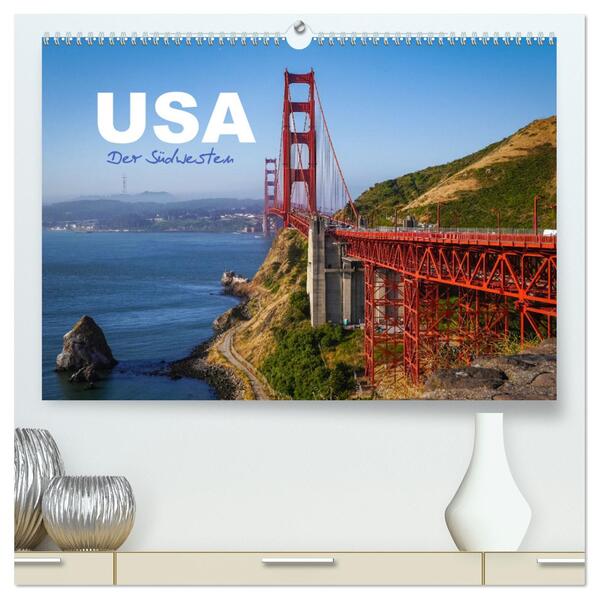 USA - Der Südwesten (hochwertiger Premium Wandkalender 2024 DIN A2 quer) Kunstdruck in Hochglanz