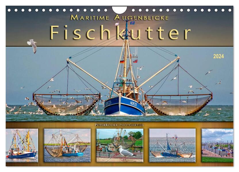 Maritime Augenblicke - Fischkutter (Wandkalender 2024 DIN A4 quer) CALVENDO Monatskalender