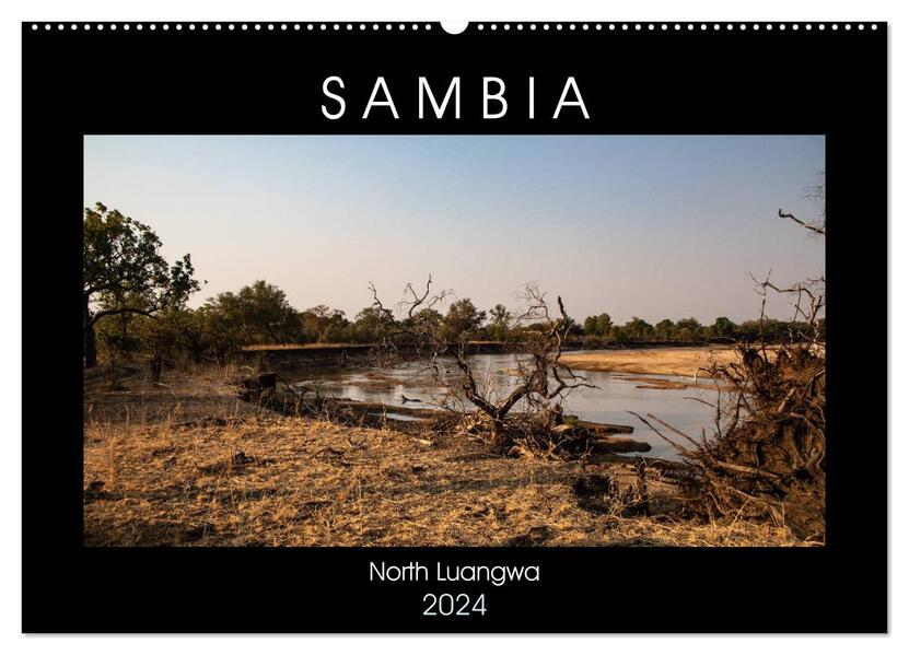 Sambia Das wirkliche Afrika (Wandkalender 2024 DIN A2 quer) CALVENDO Monatskalender