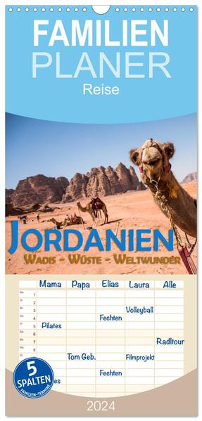 Familienplaner 2024 - Jordanien - Wadis - Wüste - Weltwunder mit 5 Spalten (Wandkalender 21 x 45 cm) CALVENDO
