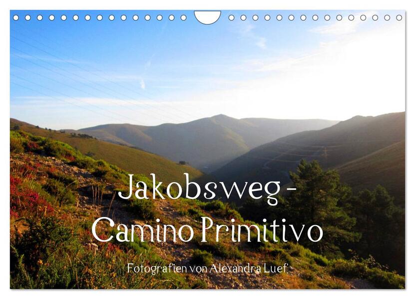 Jakobsweg - Camino Primitivo (Wandkalender 2024 DIN A4 quer) CALVENDO Monatskalender