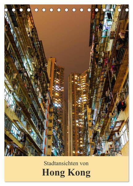 Stadtansichten von Hong Kong (Tischkalender 2024 DIN A5 hoch) CALVENDO Monatskalender