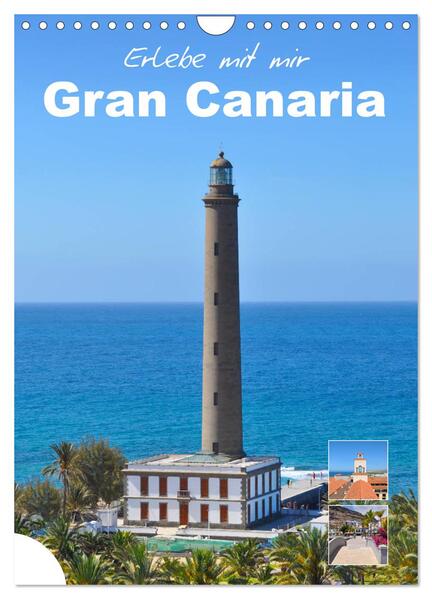 Erlebe mit mir Gran Canaria (Wandkalender 2024 DIN A4 hoch) CALVENDO Monatskalender