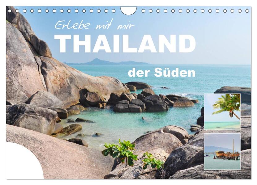 Erlebe mit mir Thailand der Süden (Wandkalender 2024 DIN A4 quer) CALVENDO Monatskalender