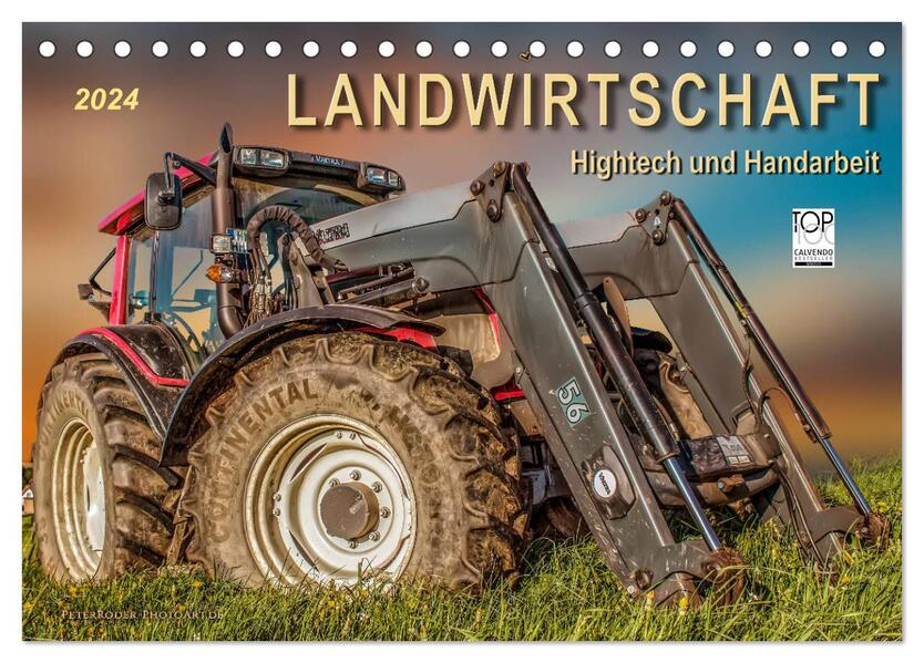 Landwirtschaft - Hightech und Handarbeit (Tischkalender 2024 DIN A5 quer) CALVENDO Monatskalender