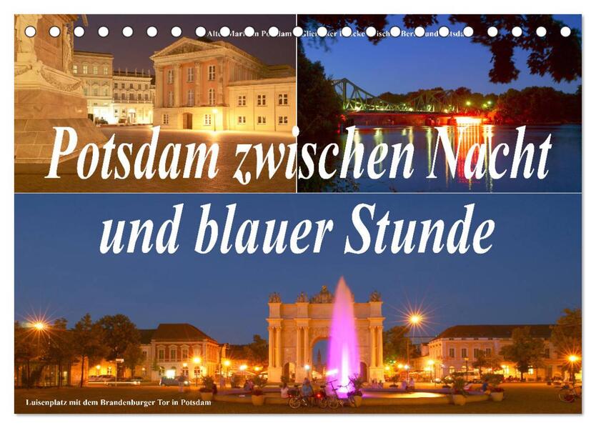 Potsdam zwischen Nacht und blauer Stunde (Tischkalender 2024 DIN A5 quer) CALVENDO Monatskalender