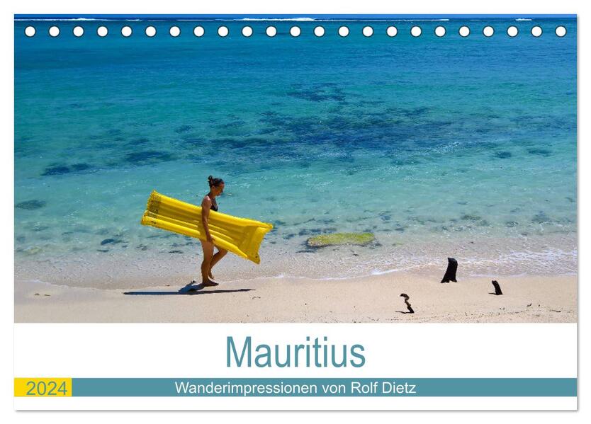 Mauritius - Wanderimpressionen von Rolf Dietz (Tischkalender 2024 DIN A5 quer) CALVENDO Monatskalender