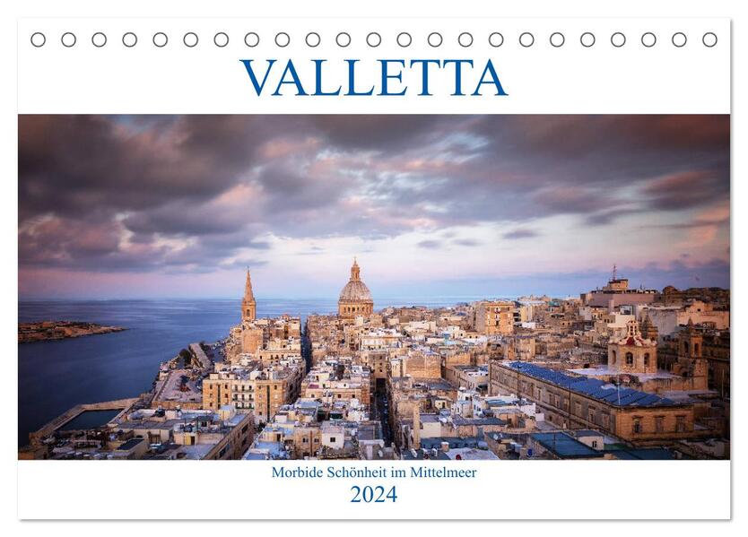 Valletta - Morbide Schönheit im Mittelmeer (Tischkalender 2024 DIN A5 quer) CALVENDO Monatskalender