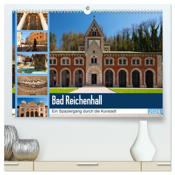 Bad Reichenhall (hochwertiger Premium Wandkalender 2024 DIN A2 quer) Kunstdruck in Hochglanz