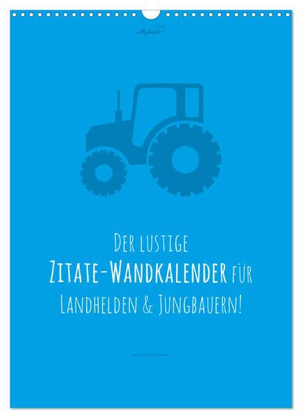 vollgeherzt: landgötter - Der lustige Zitate-Wandkalender für Landhelden und Jungbauern! (Wandkalender 2024 DIN A3 hoch) CALVENDO Monatskalender