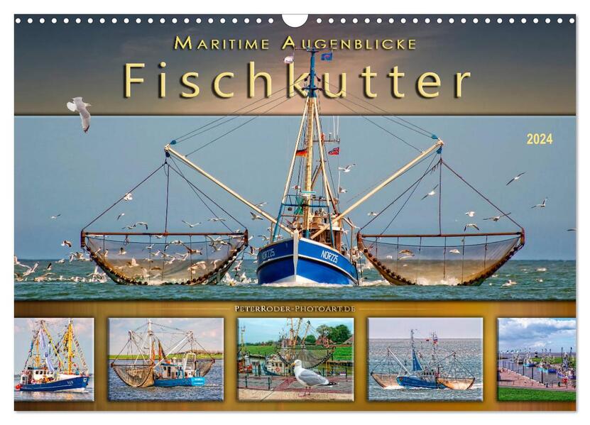Maritime Augenblicke - Fischkutter (Wandkalender 2024 DIN A3 quer) CALVENDO Monatskalender
