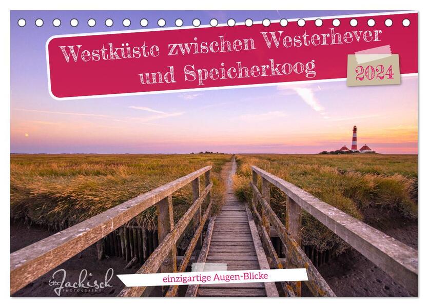 Westküste zwischen Westerhever und Speicherkoog (Tischkalender 2024 DIN A5 quer) CALVENDO Monatskalender