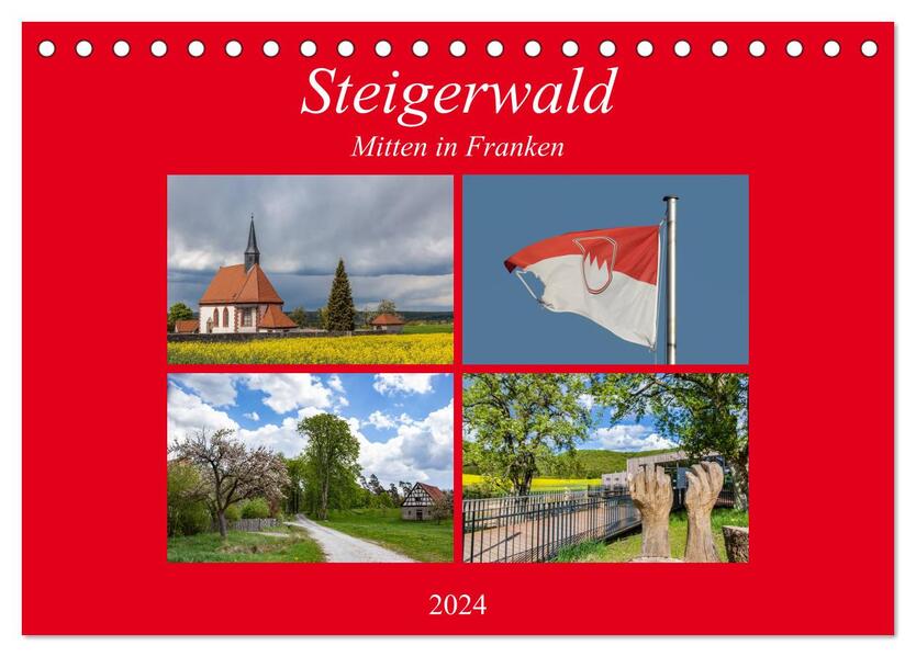 Steigerwald - Mitten in Franken (Tischkalender 2024 DIN A5 quer) CALVENDO Monatskalender