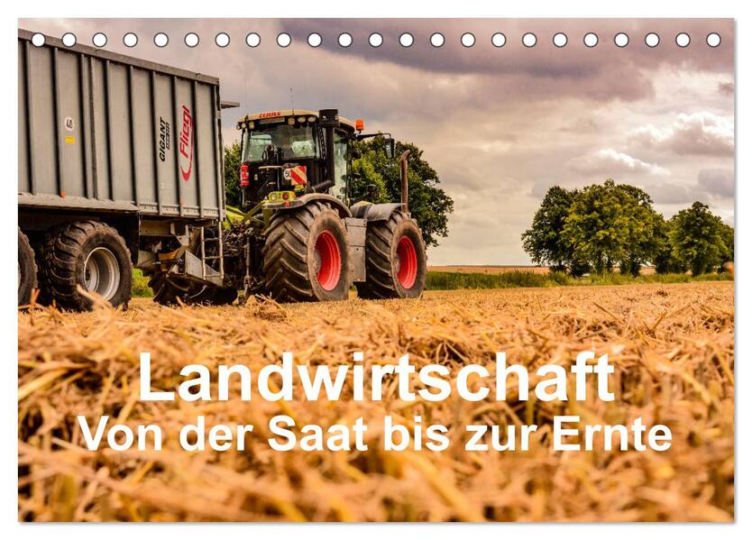 Landwirtschaft - Von der Saat bis zur Ernte (Tischkalender 2024 DIN A5 quer) CALVENDO Monatskalender