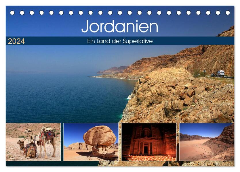 Jordanien - Ein Land der Superlative (Tischkalender 2024 DIN A5 quer) CALVENDO Monatskalender